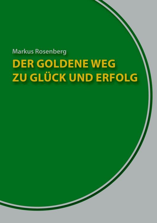 Produktbild: Der goldene Weg zu Gl&uuml;ck und Erfolg