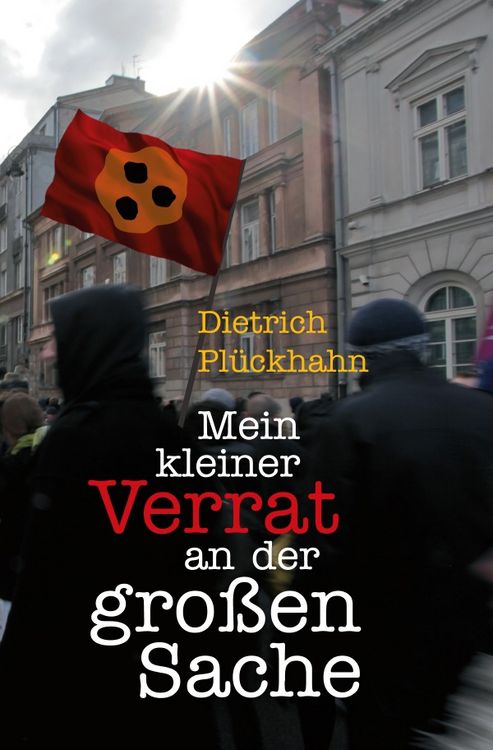 Produktbild: Mein kleiner Verrat an der gro&szlig;en Sache