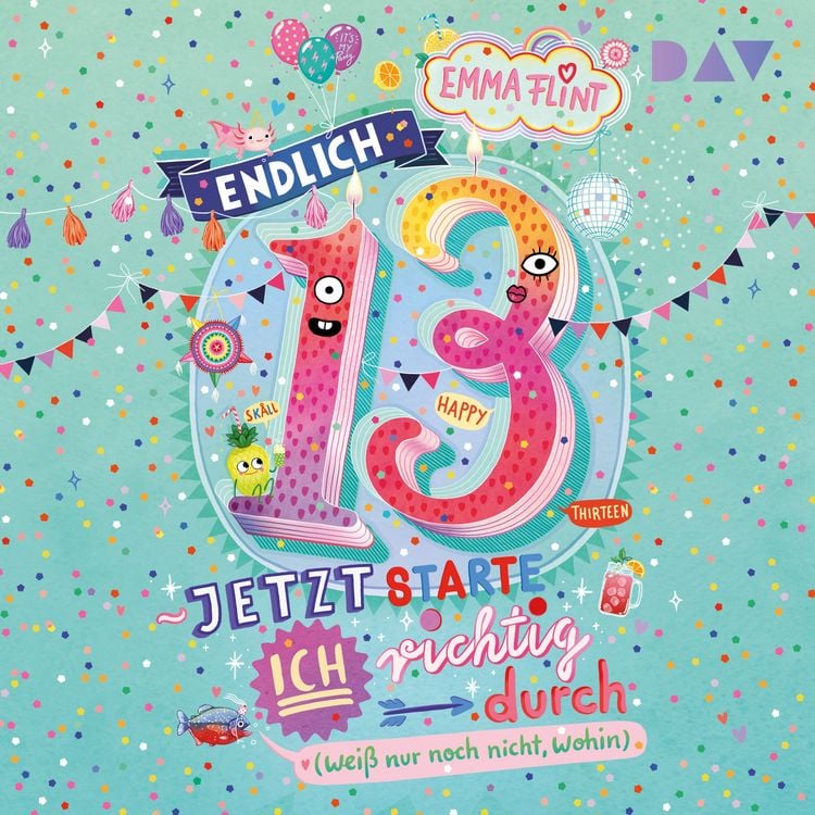 Produktbild: Endlich 13 &ndash; Jetzt starte ich richtig durch (wei&szlig; nur noch nicht, wohin)
