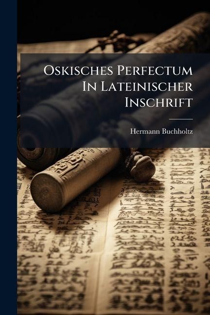 Produktbild: Oskisches Perfectum In Lateinischer Inschrift