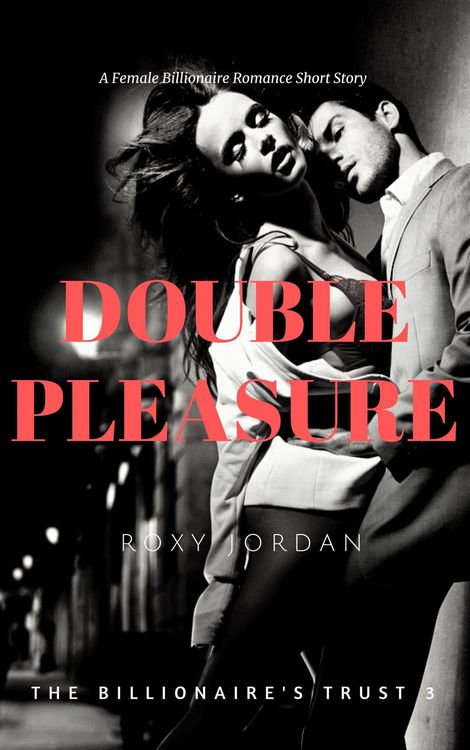 Produktbild: Double Pleasure (The Billionaire's Trust, #3)