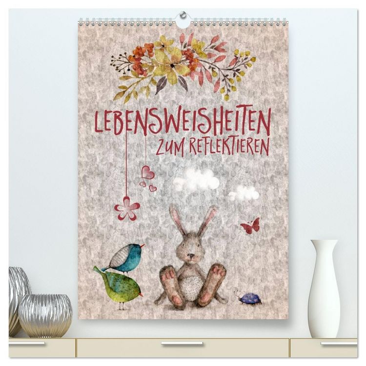 Produktbild: Lebensweisheiten zum Reflektieren (hochwertiger Premium Wandkalender 2026 DIN A2 hoch), Kunstdruck in Hochglanz