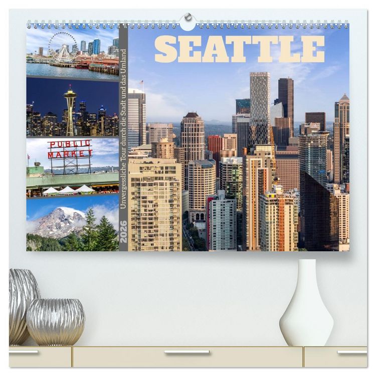 Produktbild: SEATTLE Unvergessliche Tour durch die Stadt und das Umland (hochwertiger Premium Wandkalender 2026 DIN A2 quer), Kunstdruck in Hochglanz