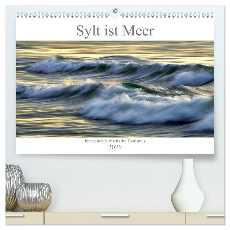 Produktbild: Sylt ist Meer (hochwertiger Premium Wandkalender 2026 DIN A2 quer), Kunstdruck in Hochglanz