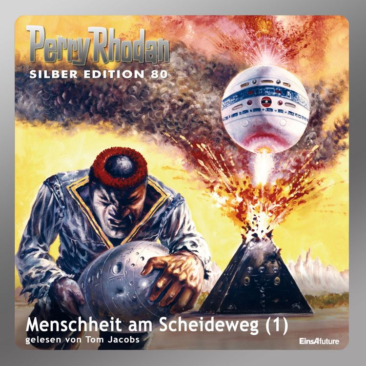 Produktbild: Perry Rhodan Silber Edition 80: Menschheit am Scheideweg (Teil 1)