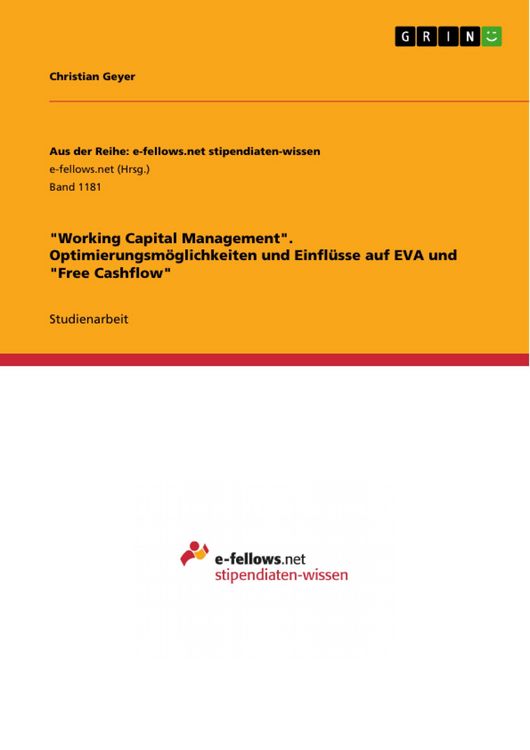 Produktbild: "Working Capital Management". Optimierungsm&ouml;glichkeiten und Einfl&uuml;sse auf EVA und "Free Cashflow"