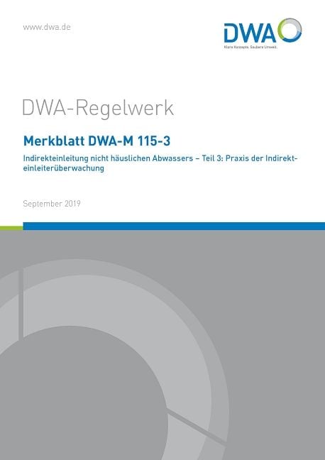 Produktbild: Merkblatt DWA-M 115-3 Indirekteinleitung nicht h&auml;uslichen Abwassers - Teil 3: Praxis der Indirekteinleiter&uuml;berwachung