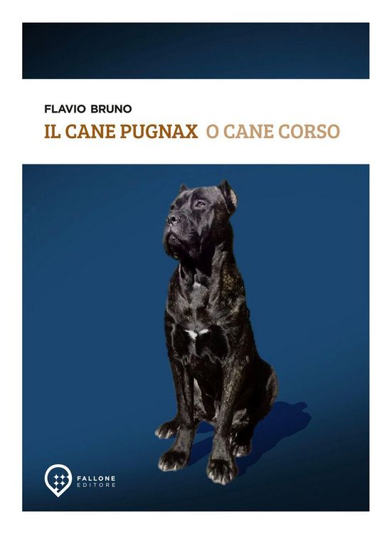 Produktbild: Il Cane Pugnax o Cane Corso