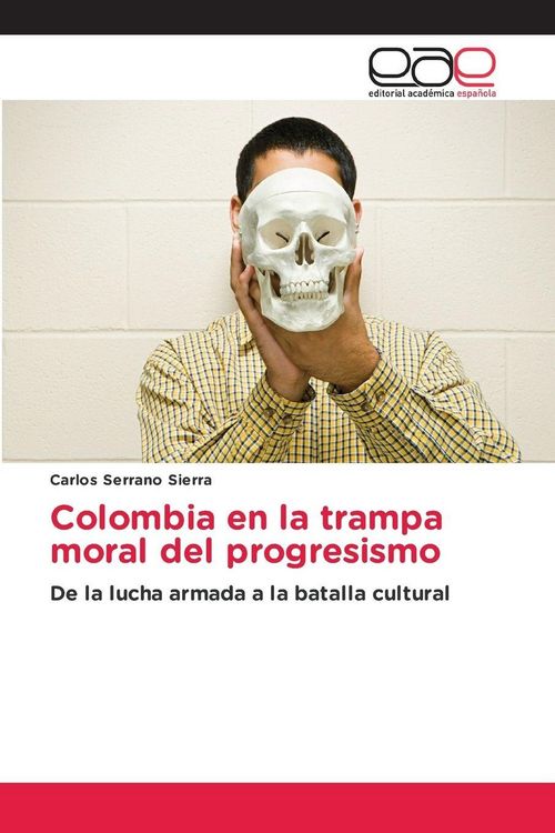 Produktbild: Colombia en la trampa moral del progresismo