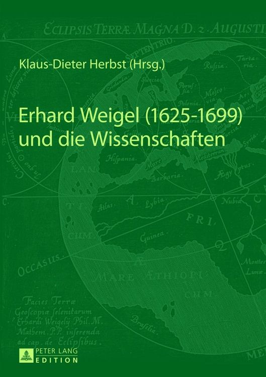 Produktbild: Erhard Weigel (1625-1699) und die Wissenschaften