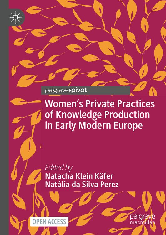 Produktbild: Women&rsquo;s Private Practices of Knowledge Production in Early Modern Europe