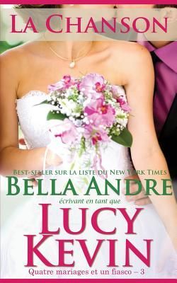 Produktbild: La Chanson (Quatre mariages et un fiasco - 3): The Wedding Song French Edition