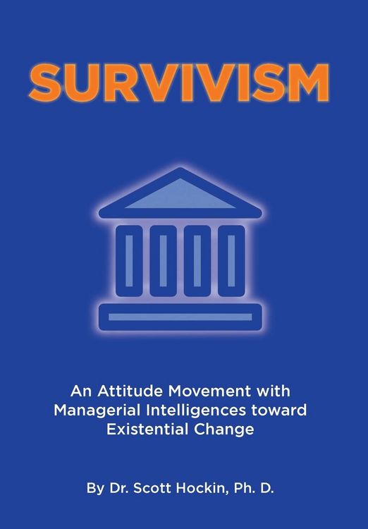 Produktbild: Survivism: An Attitude Movement with Managerial Intelligences toward Existential Change