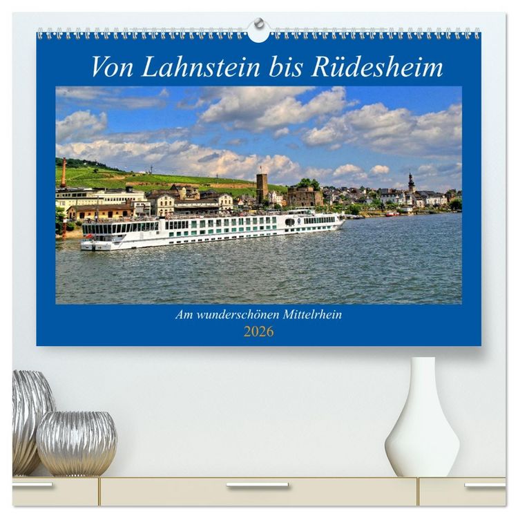 Produktbild: Von Lahnstein bis R&uuml;desheim - Am wundersch&ouml;nen Mittelrhein (hochwertiger Premium Wandkalender 2026 DIN A2 quer), Kunstdruck in Hochglanz