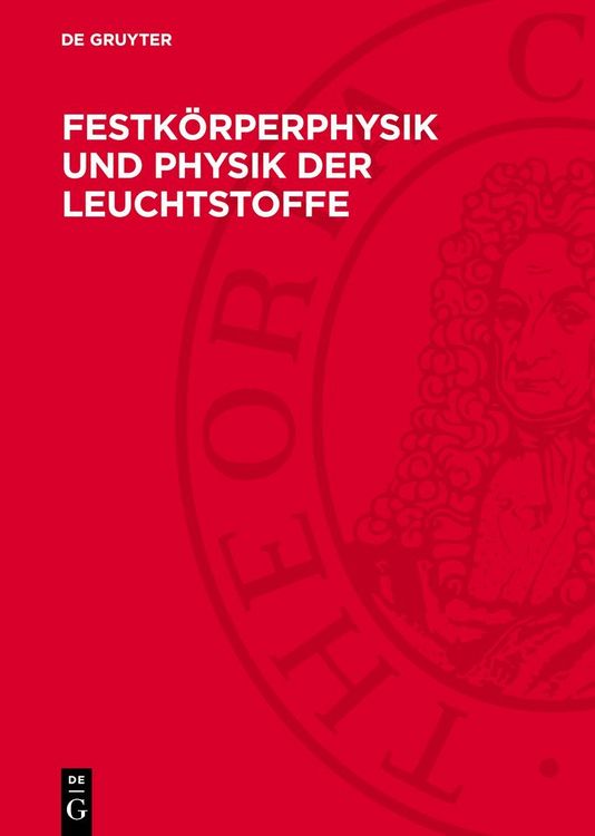 Produktbild: Festk&ouml;rperphysik und Physik der Leuchtstoffe