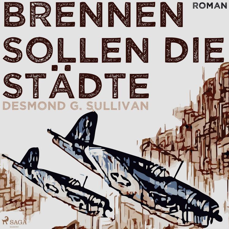 Produktbild: Brennen sollen die St&auml;dte (Ungek&uuml;rzt)