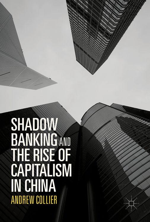 Produktbild: Shadow Banking and the Rise of Capitalism in China