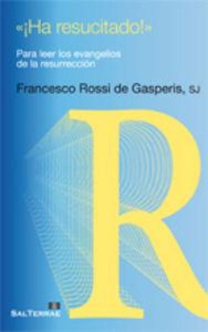 Produktbild: &iexcl;Ha resucitado! : para leer los evangelios de la resurrecci&oacute;n
