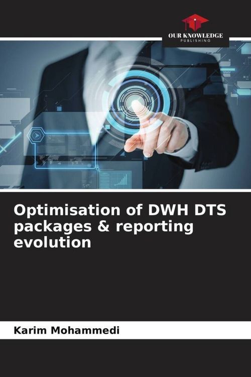 Produktbild: Optimisation of DWH DTS packages & reporting evolution