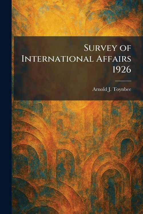 Produktbild: Survey of International Affairs 1926