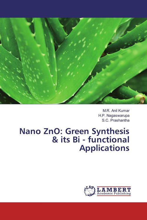 Produktbild: Nano ZnO: Green Synthesis & its Bi - functional Applications