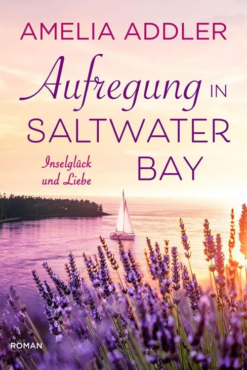 Produktbild: Aufregung in Saltwater Bay (Inselgl&uuml;ck und Liebe, #4)