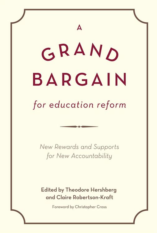 Produktbild: A Grand Bargain for Education Reform