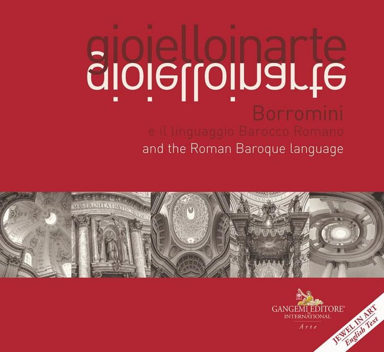 Produktbild: Gioielloinarte. Borromini e il linguaggio Barocco Romano-Borromini and the Roman Baroque language