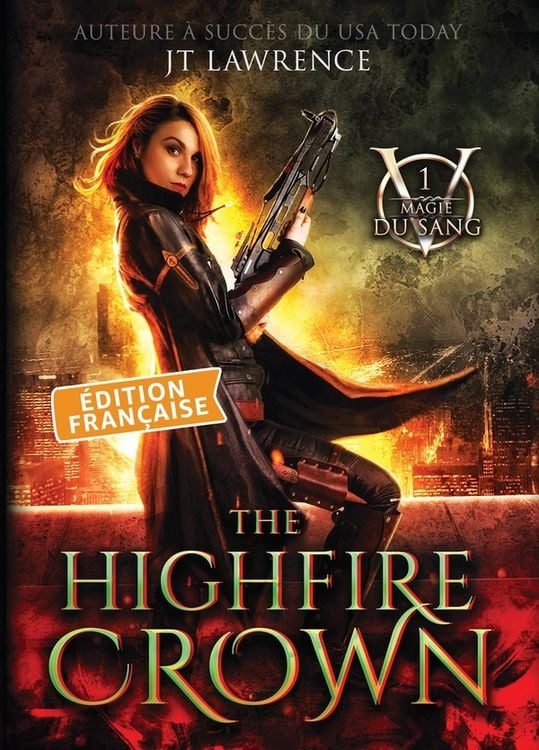Produktbild: The Highfire Crown, &Eacute;dition fran&ccedil;aise, Tome 1