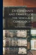 Produktbild: Descendants and Families of the Senglaub Genealogy ...