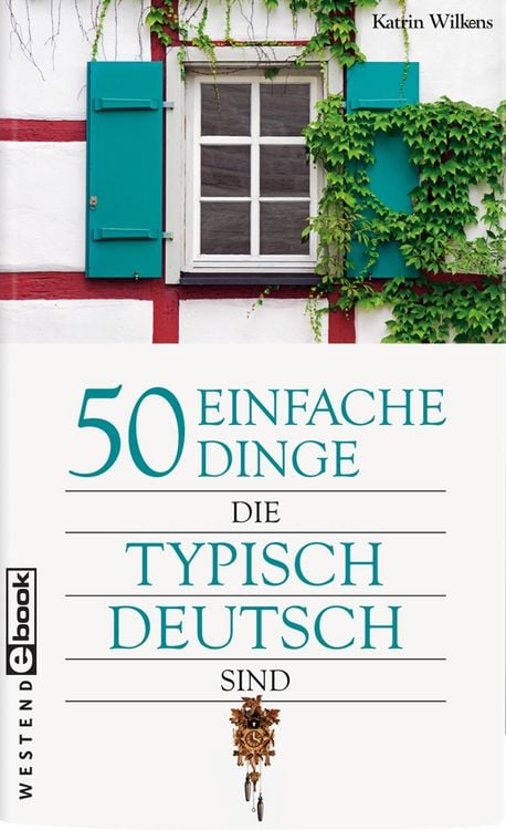 Produktbild: 50 einfache Dinge, die typisch Deutsch sind