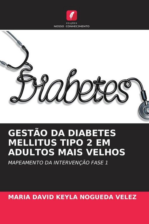 Produktbild: Gest&atilde;o Da Diabetes Mellitus Tipo 2 Em Adultos Mais Velhos