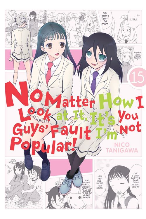 Produktbild: No Matter How I Look at It, It's You Guys' Fault I'm Not Popular!, Vol. 15