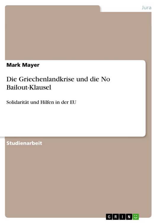 Produktbild: Die Griechenlandkrise und die No Bailout-Klausel