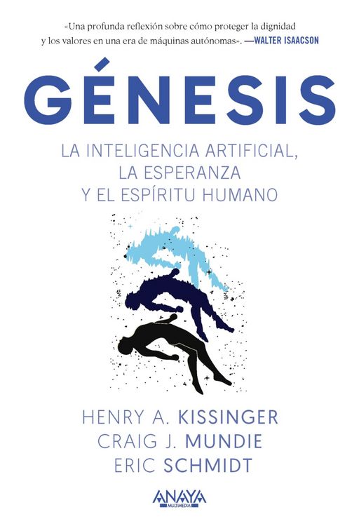 Produktbild: G&eacute;nesis. La inteligencia artificial, la esperanza y el esp&iacute;ritu humano