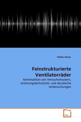 Produktbild: Ahner, S: Feinstrukturierte Ventilatorr&auml;der