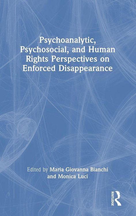 Produktbild: Psychoanalytic, Psychosocial, and Human Rights Perspectives on Enforced Disappearance