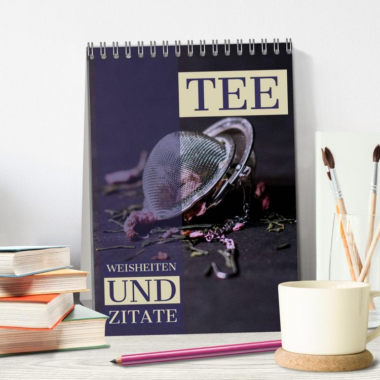 Produktbild: TEE Weisheiten und Zitate (Tischkalender 2026 DIN A5 hoch), CALVENDO Monatskalender