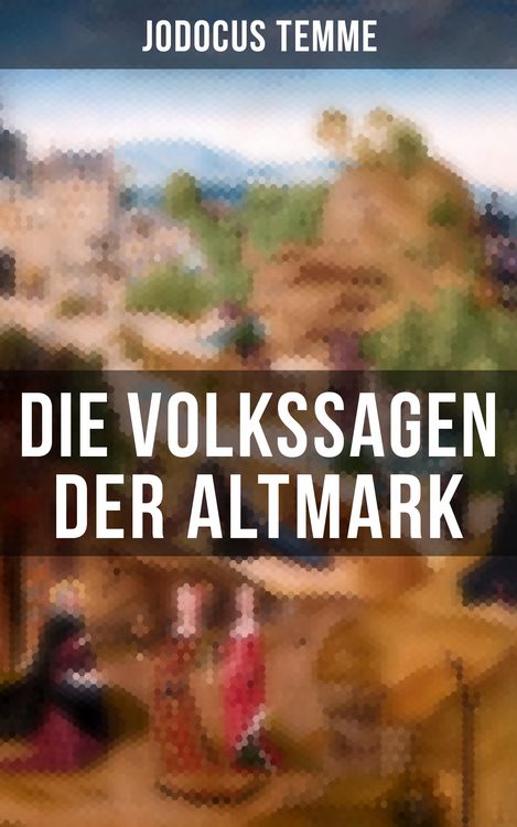 Produktbild: Die Volkssagen der Altmark