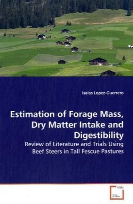 Produktbild: Lopez-Guerrero, I: Estimation of Forage Mass, Dry Matter Int