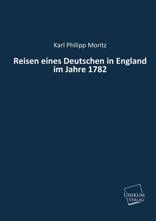 Produktbild: Moritz, K: Reisen eines Deutschen in England im Jahre 1782