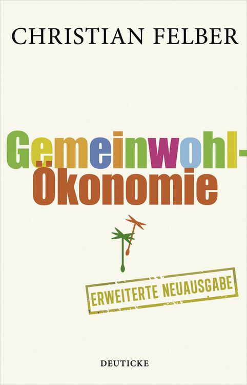 Produktbild: Felber, C: Gemeinwohl-&Ouml;konomie