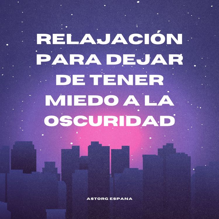 Produktbild: Relajaci&oacute;n para dejar de tener miedo a la oscuridad