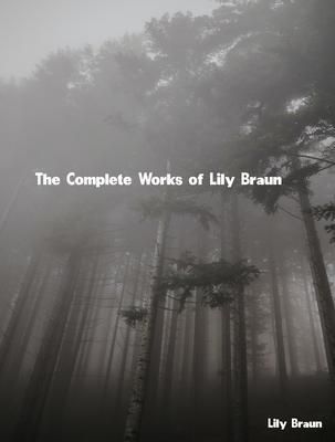 Produktbild: The Complete Works of Lily Braun