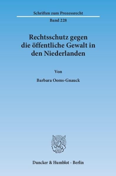 Produktbild: Rechtsschutz gegen die &ouml;ffentliche Gewalt in den Niederlanden.
