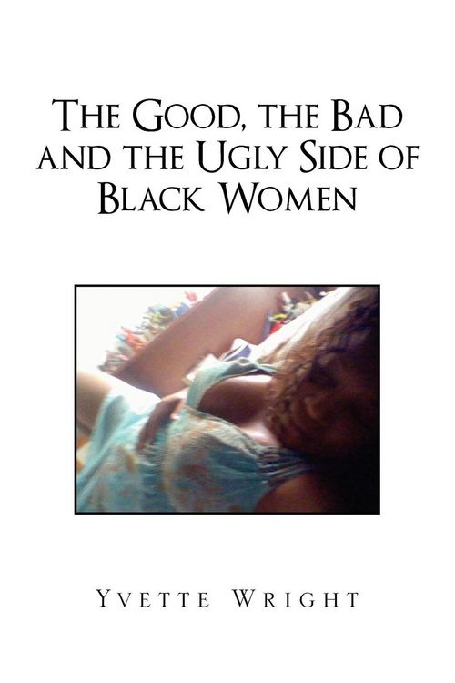 Produktbild: The Good, the Bad and the Ugly Side of Black Women