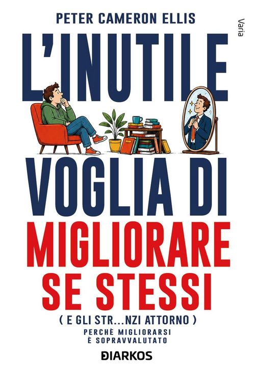 Produktbild: L' inutile voglia di migliorare se stessi