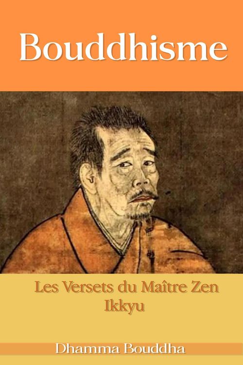 Produktbild: Bouddhisme : Les Versets du Ma&icirc;tre Zen Ikkyu