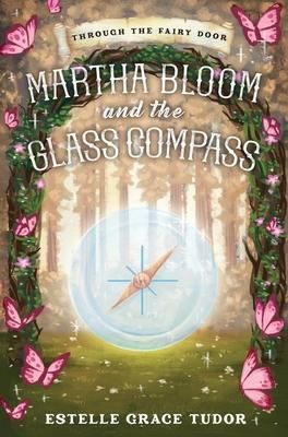 Produktbild: Martha Bloom and the Glass Compass