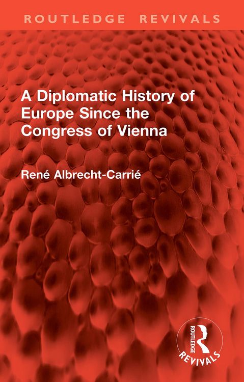 Produktbild: A Diplomatic History of Europe Since the Congress of Vienna
